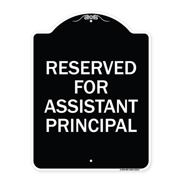 Signmission Reserved for Assistant Principal Heavy-Gauge Aluminum Architectural Sign, 24" x 18", BW-1824-23217 A-DES-BW-1824-23217 - main